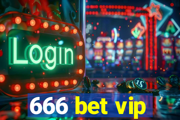 666 bet vip